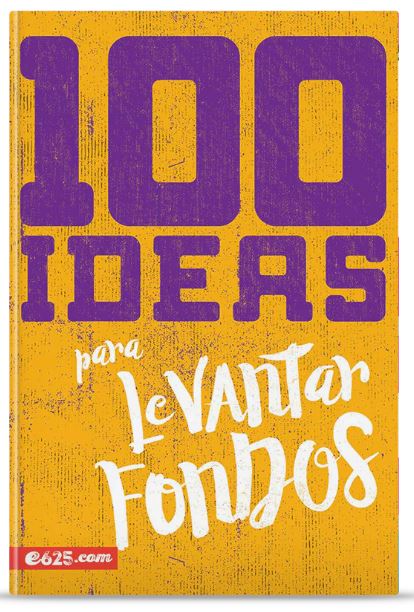 100 Ideas Para Levantar Fondos
