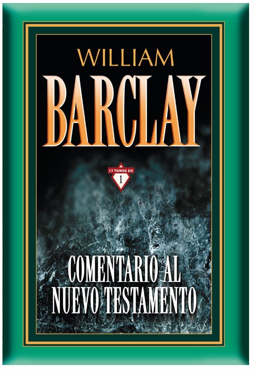 Comentario Al Nuevo Testamento Barclay