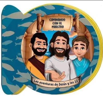 Caminando con el maestro Las Aventuras de Jesús y los 12