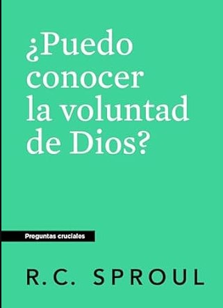 ¿Puedo Conocer La Voluntad De Dios?