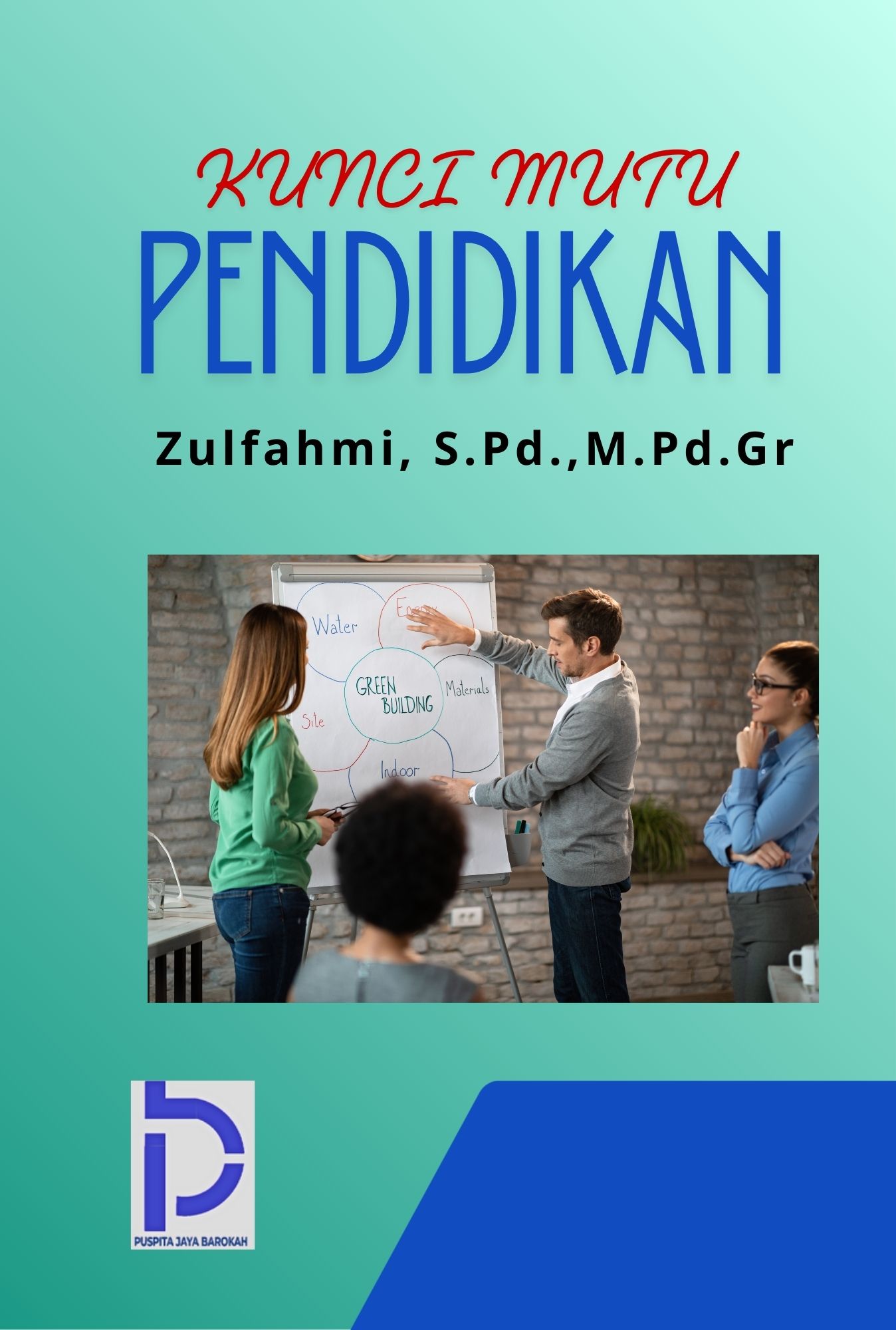 KUNCI MUTU PENDDIKAN