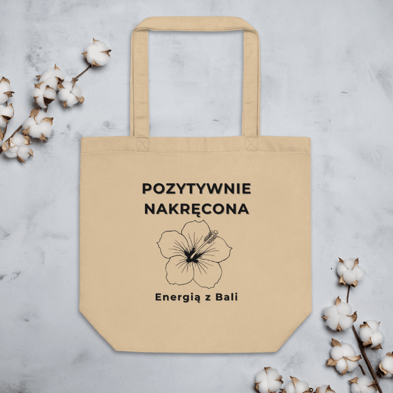 Torba Ekologiczna "Pozytywnie Nakręcona" | 100% organiczna bawełna | Energia z Bali