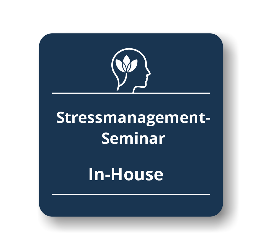 Stressmanagement- Seminar. In-House.