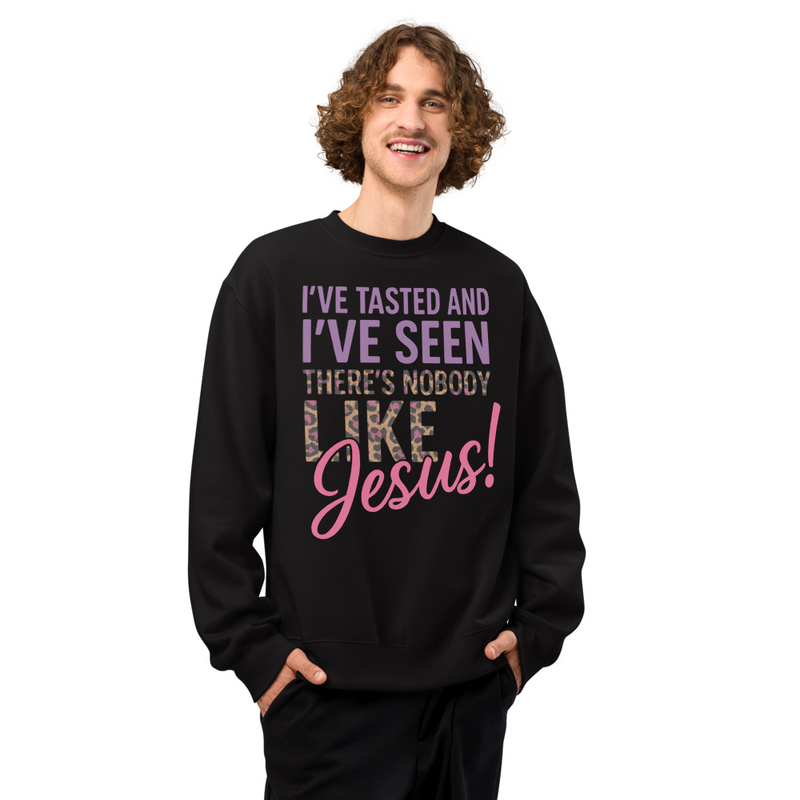 "THERE'S NOBODY LIKE JESUS" Oversized heavyweight sweatshirt