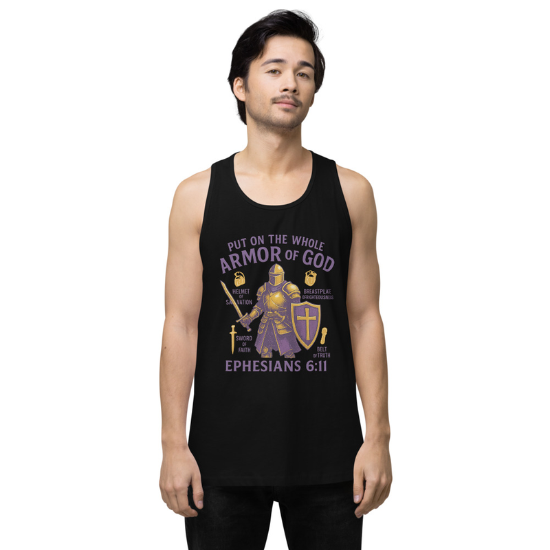 "PUT ON THE WHOLE ARMOR OF GOD" Men’s Premium Tank Top
