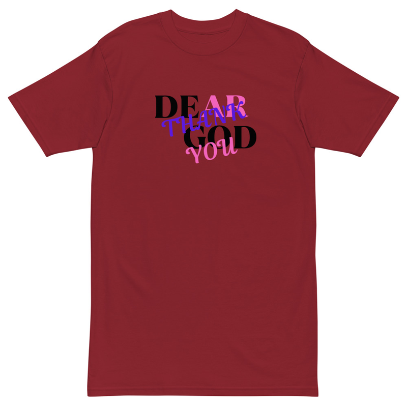 "DEAR GOD THANK YOU" Men’s premium heavyweight tee