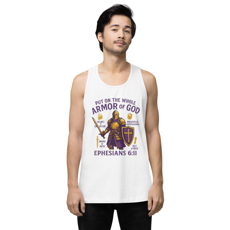 "PUT ON THE WHOLE ARMOR OF GOD" Men’s Premium Tank Top