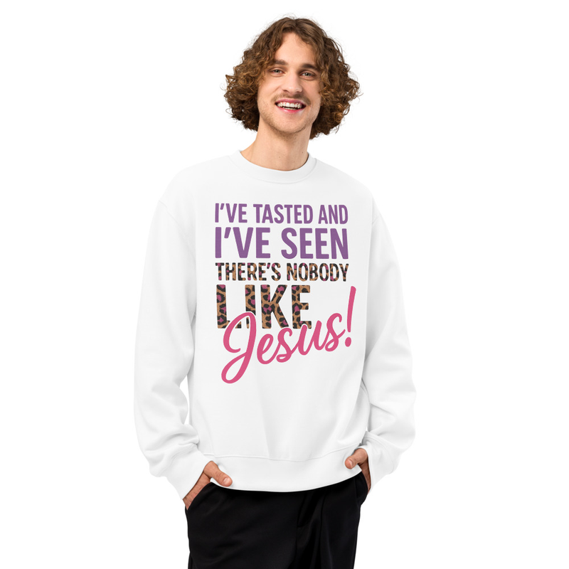 "THERE'S NOBODY LIKE JESUS" Oversized heavyweight sweatshirt