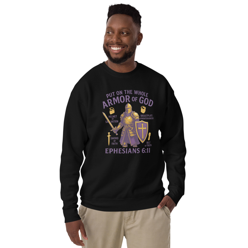 "THE FULL ARMOR OF GOD" Unisex Premium Sweatshirt