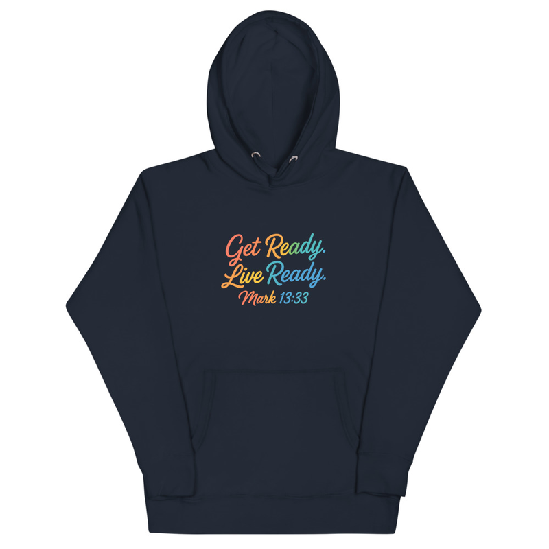 "GET READY LIVE READY" Unisex Hoodie