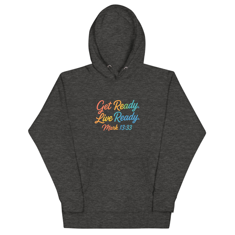 "GET READY LIVE READY" Unisex Hoodie