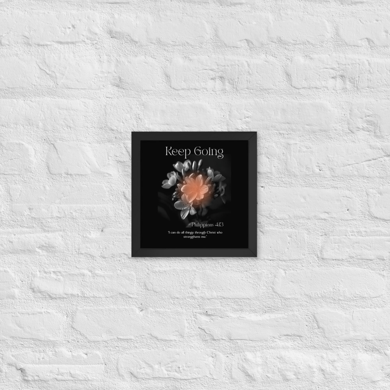 Sacred Keep Going Framed poster