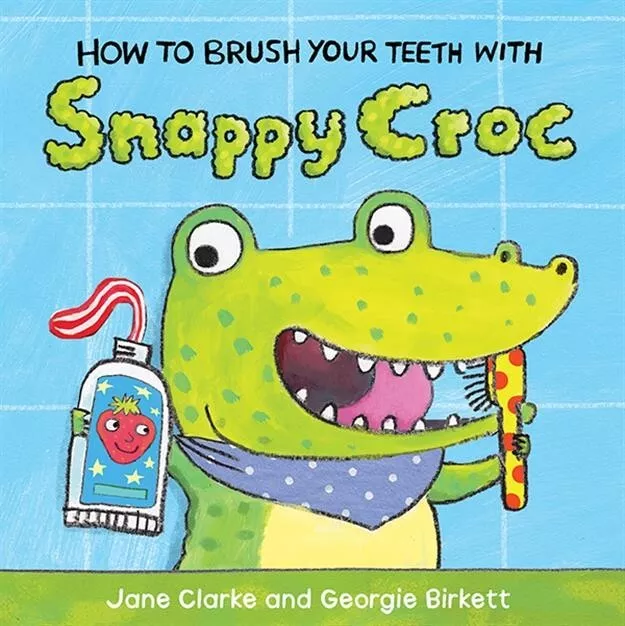 How to Brush Your Teeth with Snappy Croc ~ board book by Usborne