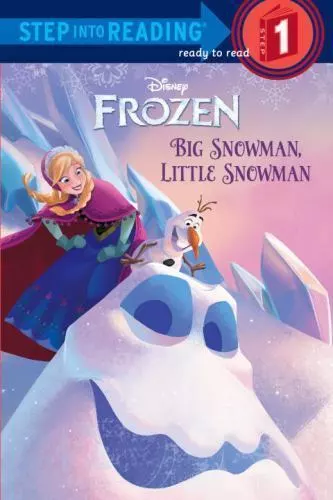 Big Snowman, Little Snowman (Disney Frozen) Step into Reading level 1