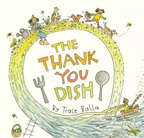 The Thank You Dish ~ Brand new hardcover for children. By Kane Miller books
