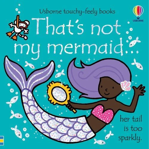 That's Not My Mermaid – by Usborne Books ~ Touchy Feely Board book ~ NEW!