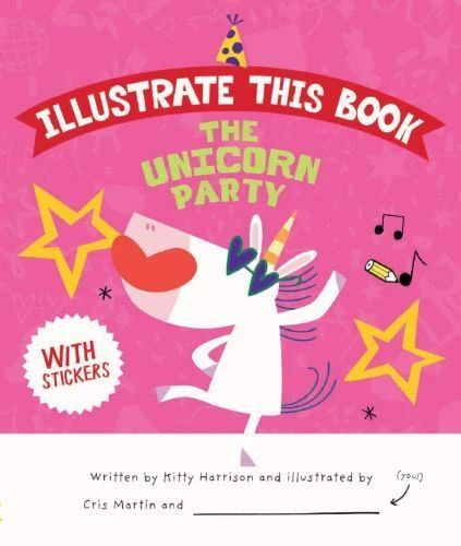 The Unicorn Party - Hardcover By Kitty Harrison - With Stickers! BRAND NEW!