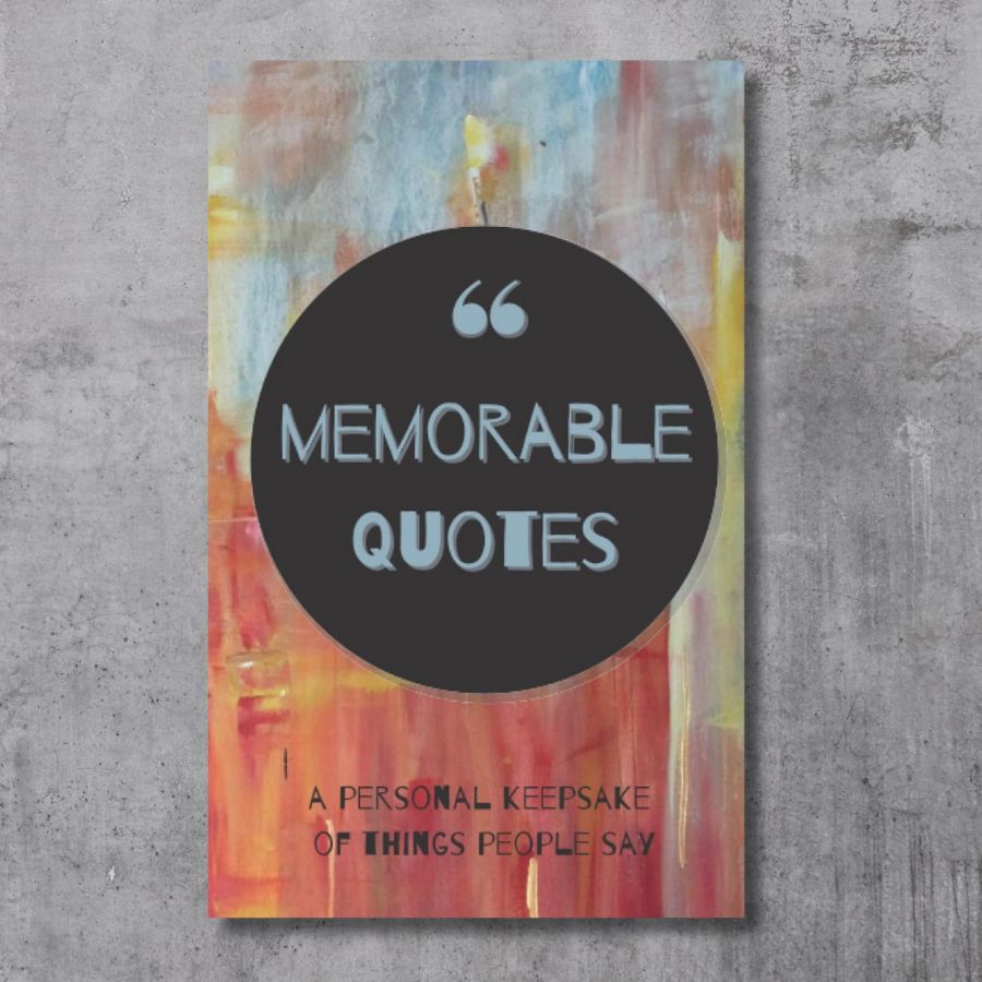 Memorable Quotes