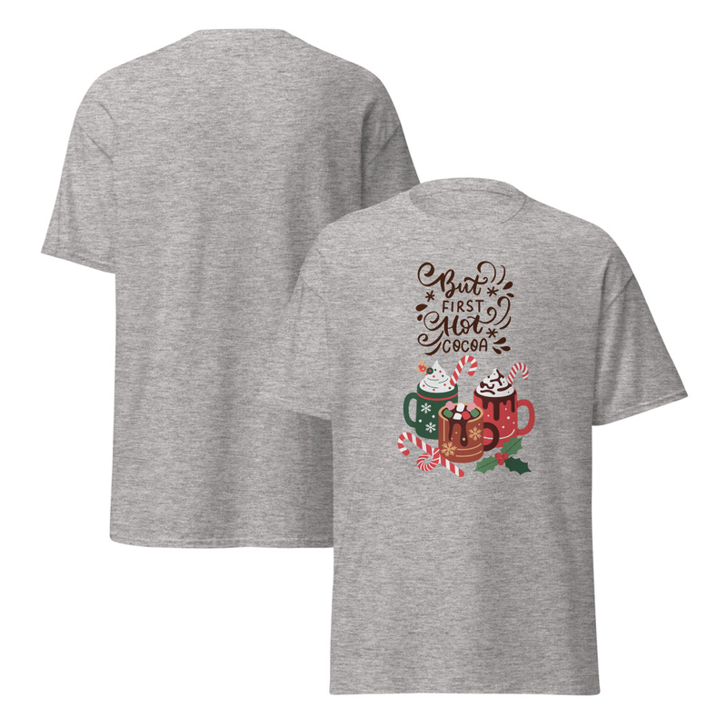 Christmas But First Hot Cocoa Adult Unisex Tee