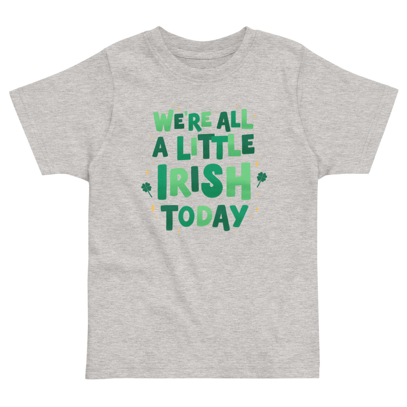 St. Patrick's We're All A Little Irish Today Toddler Tee