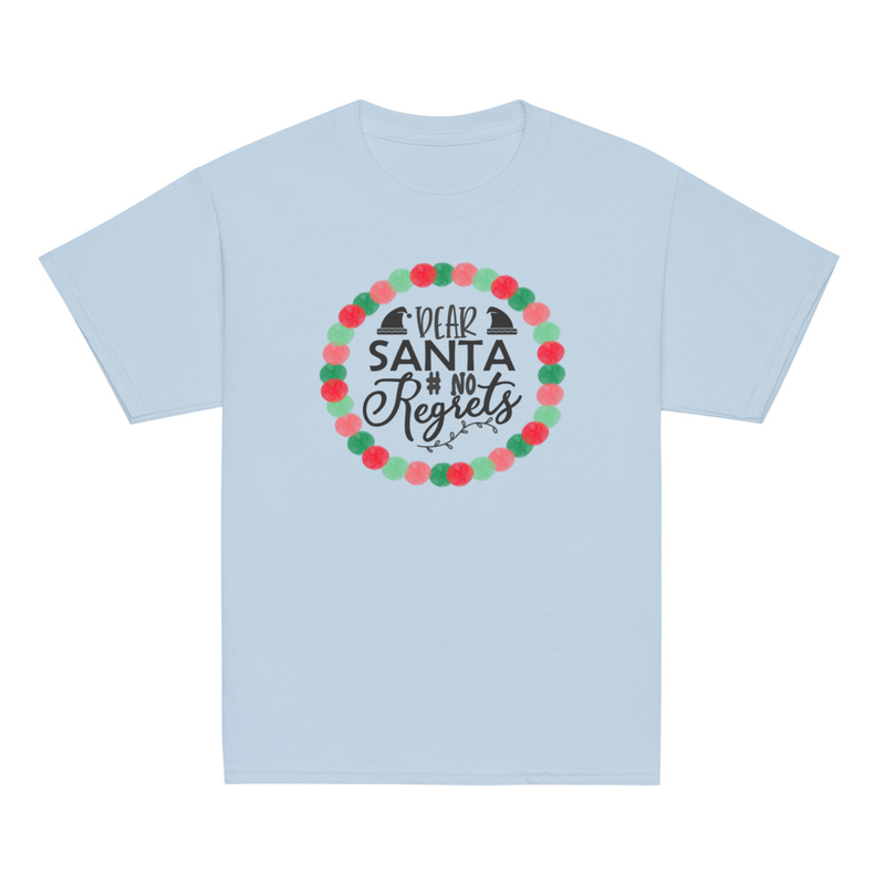 Christmas Dear Santa No Regrets Youth Tee