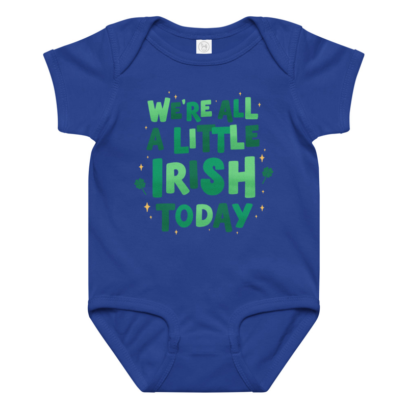 St. Patrick's We're All A Little Irish Today Baby Bodysuit
