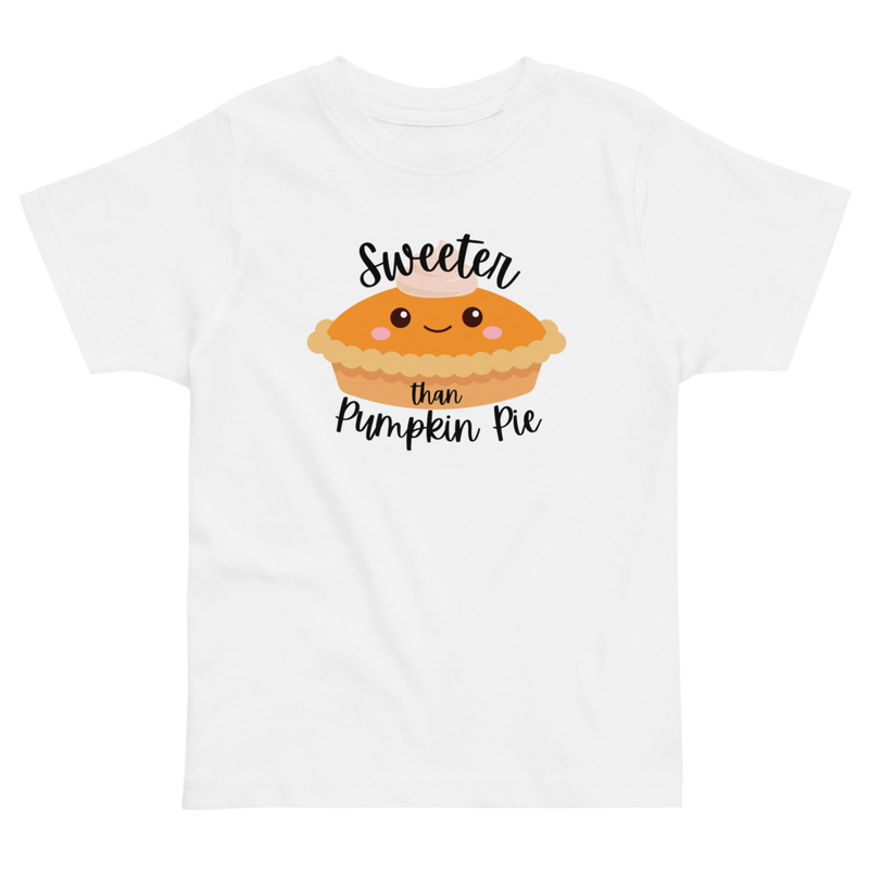 Thanksgiving Sweeter than Pumpkin Pie Toddler Tee
