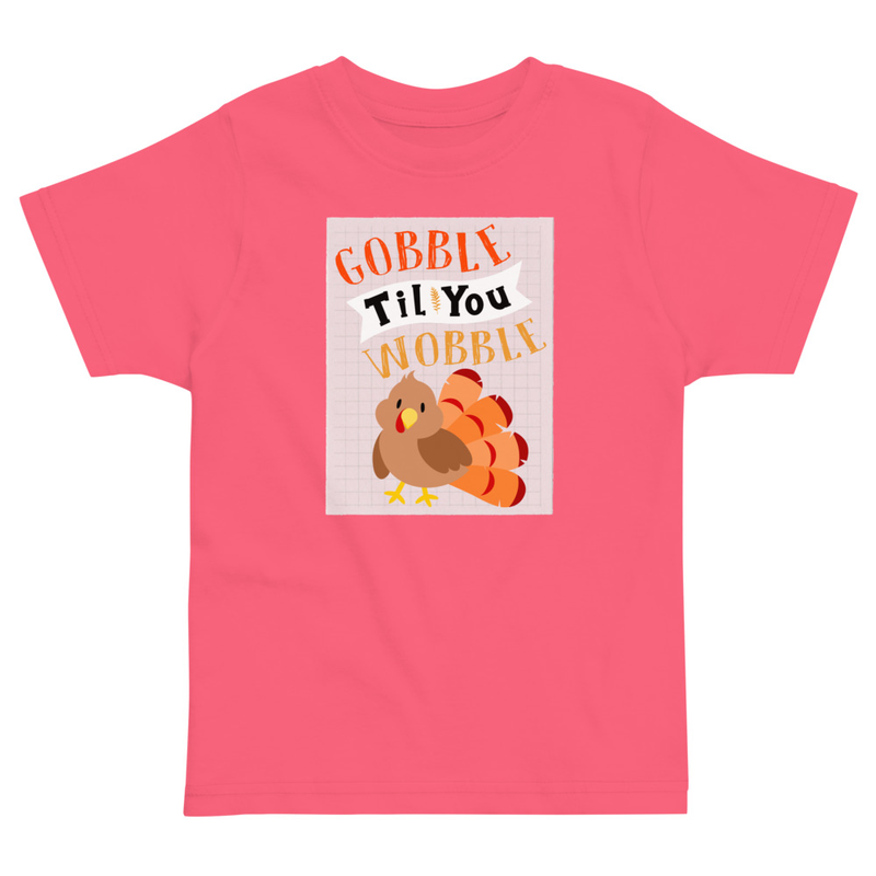 Thanksgiving Gobble Til You Wobble Cute Turkey Toddler Tee