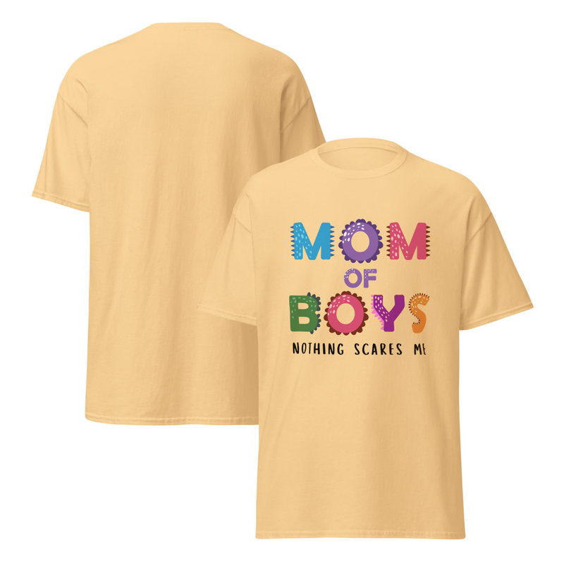 Mom of Boys Nothing Scares Me Adult Unisex Tee