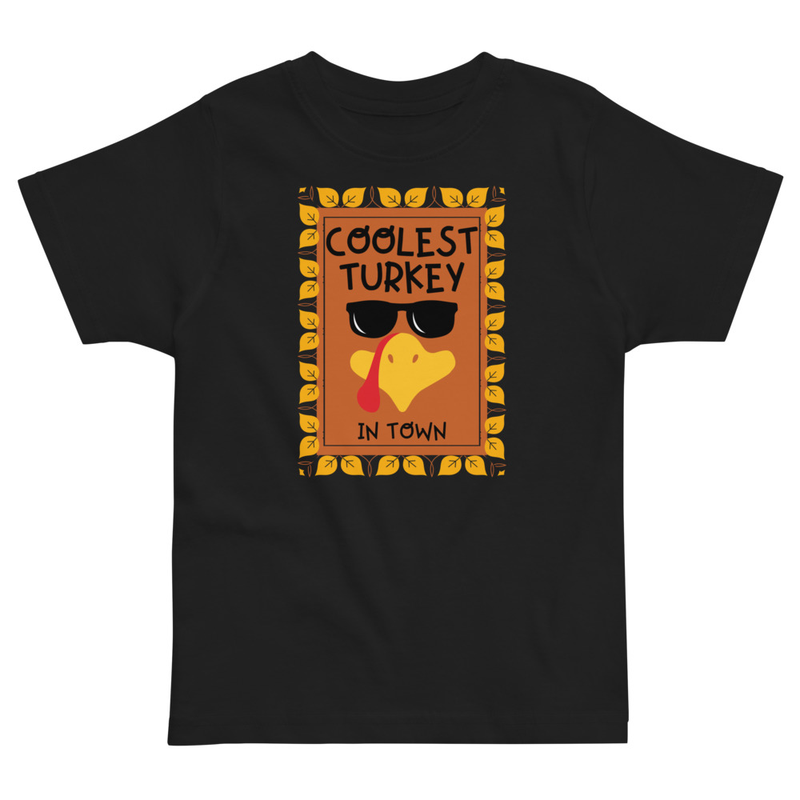Thanksgiving Coolest Turkey in Town Toddler Tee