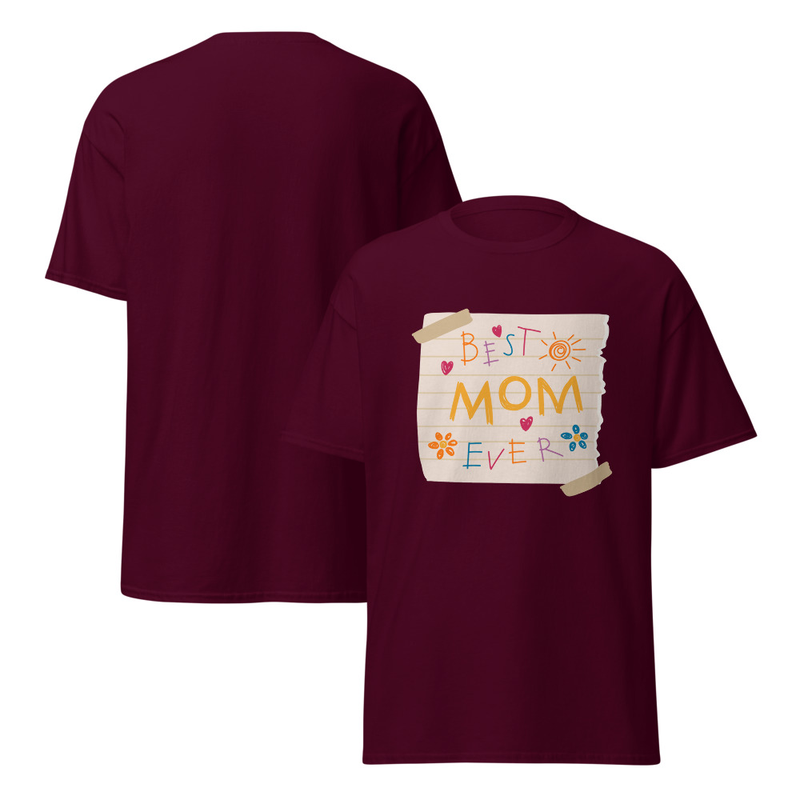 Best Mom Ever Adult Unisex Tee