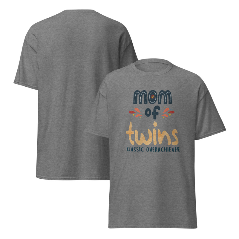 Mom of Twins Classic Overachiever Adult Unisex Tee