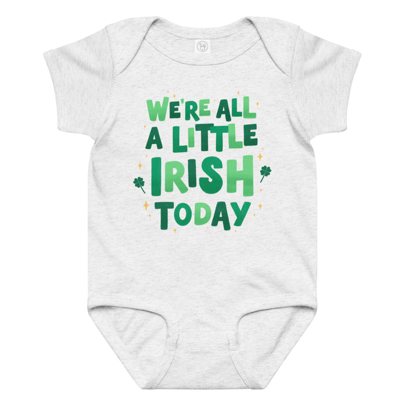 St. Patrick's We're All A Little Irish Today Baby Bodysuit
