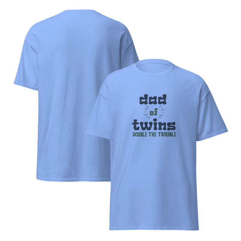 Dad of Twins Double the Trouble Adult Unisex Tee