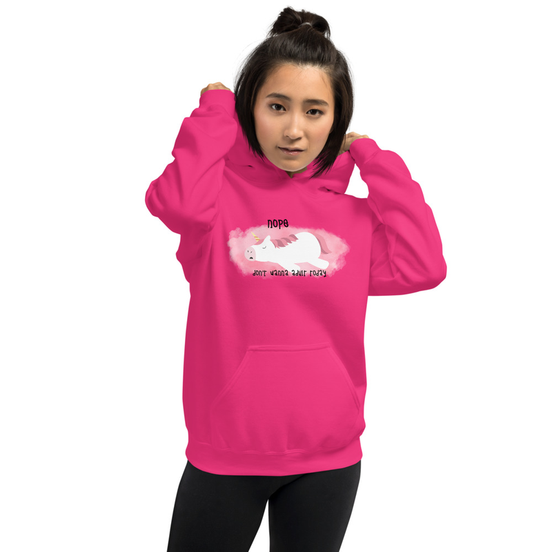 Nope Don't Wanna Adult Today Unicorn Unisex Hoodie
