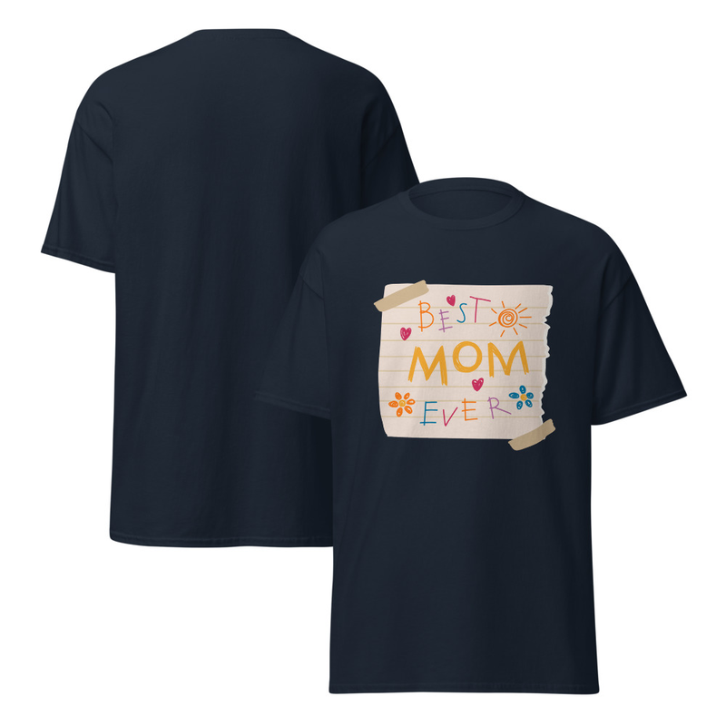 Best Mom Ever Adult Unisex Tee