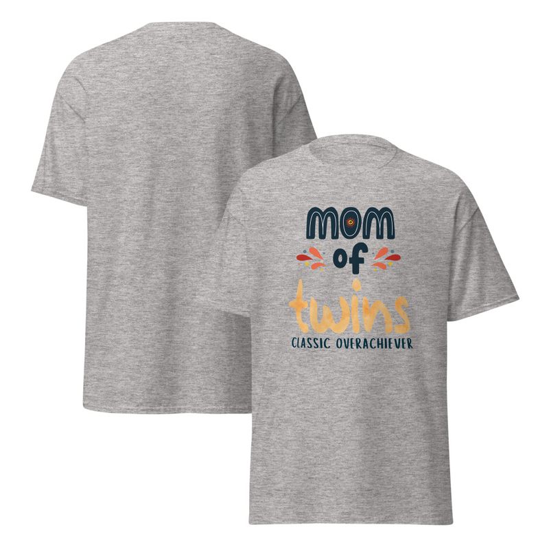 Mom of Twins Classic Overachiever Adult Unisex Tee
