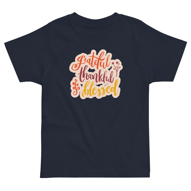 Thanksgiving Grateful Thankful Blessed Toddler Tee
