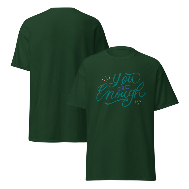 You Are Enough Adult Unisex Tee