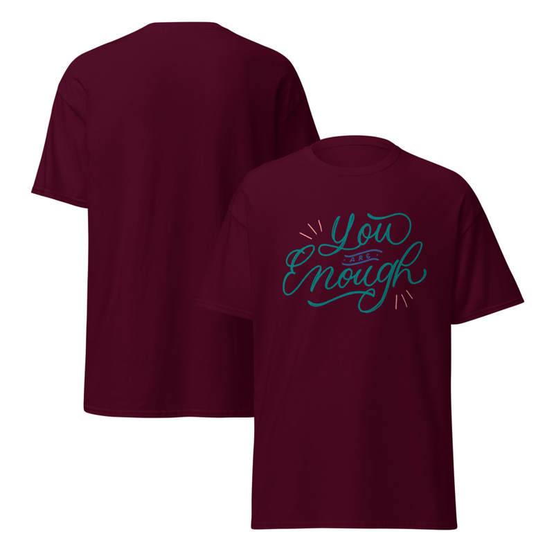You Are Enough Adult Unisex Tee