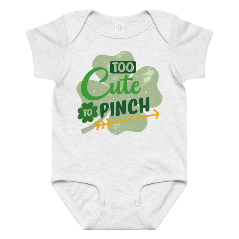St. Patrick's Too Cute to Pinch Baby Bodysuit