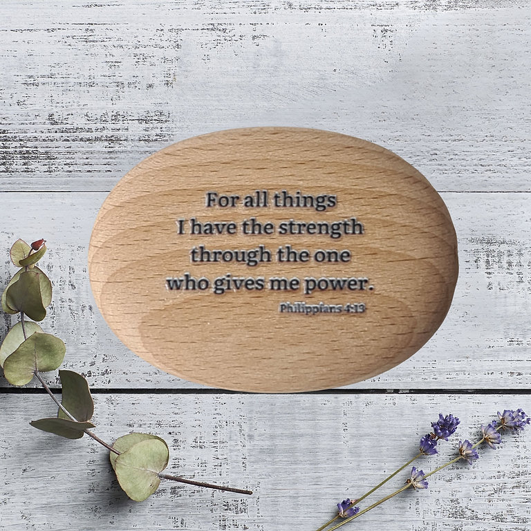 "For all things I have the strength' Philippians 4:13 Positivity Pebble