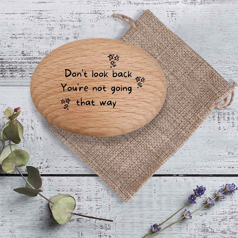 'Don't look back' Positivity Pebble Gift
