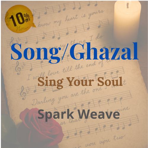 Custom Song / Ghazal: Spark Weave