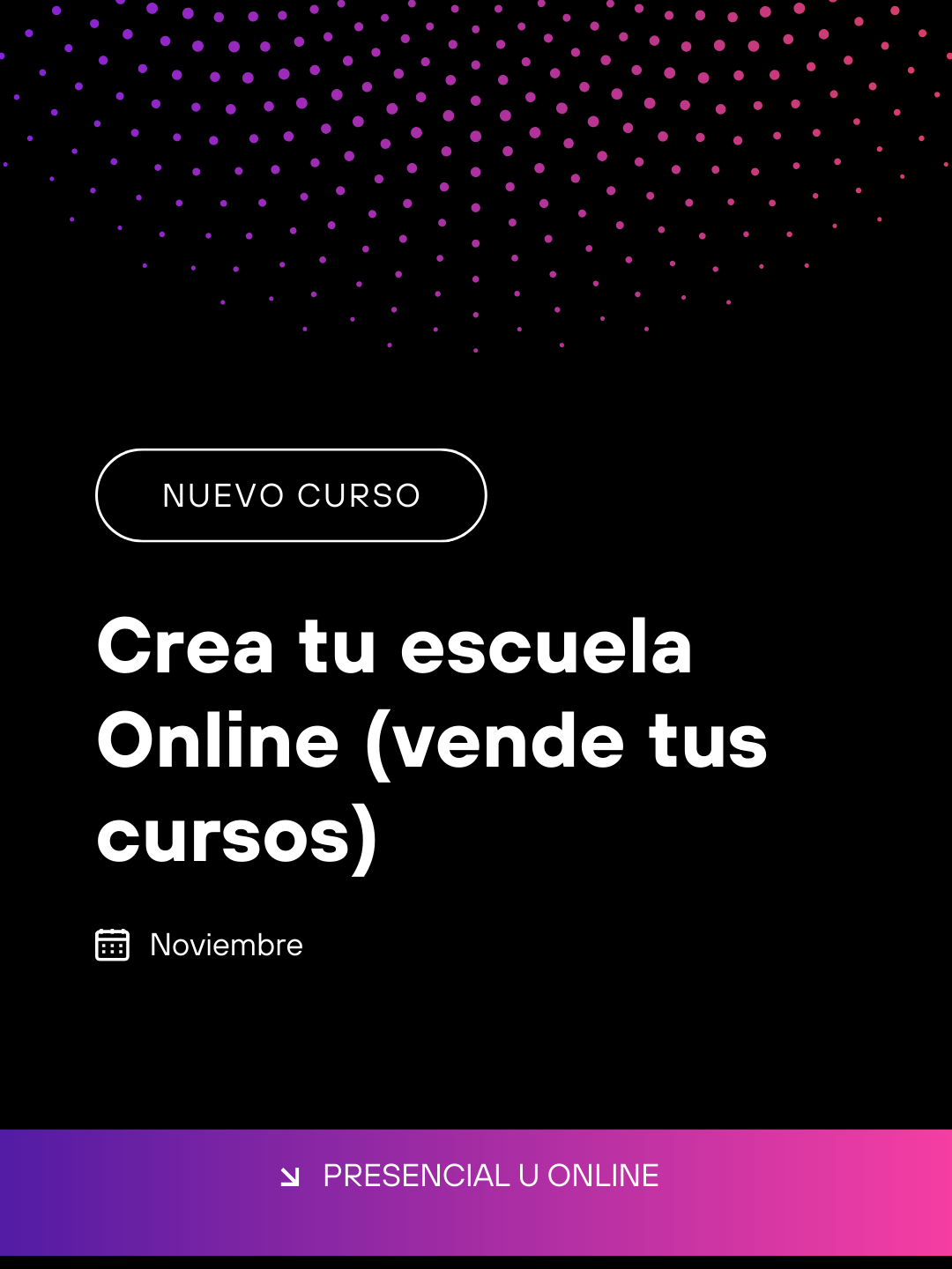 Curso Online en Vivo: Crea tu Academia Online – Tus conocimientos = ingresos