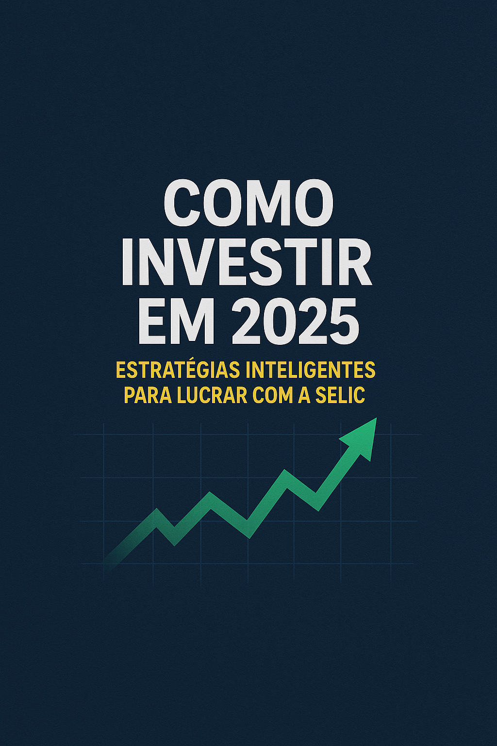 Como Investir em 2025