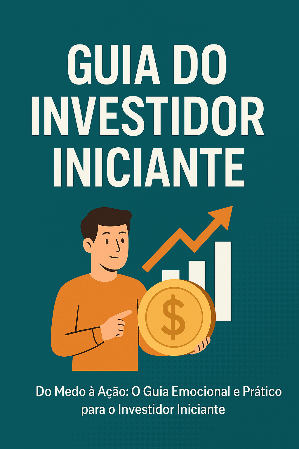 GUIA DO INVESTIDOR INICIANTE