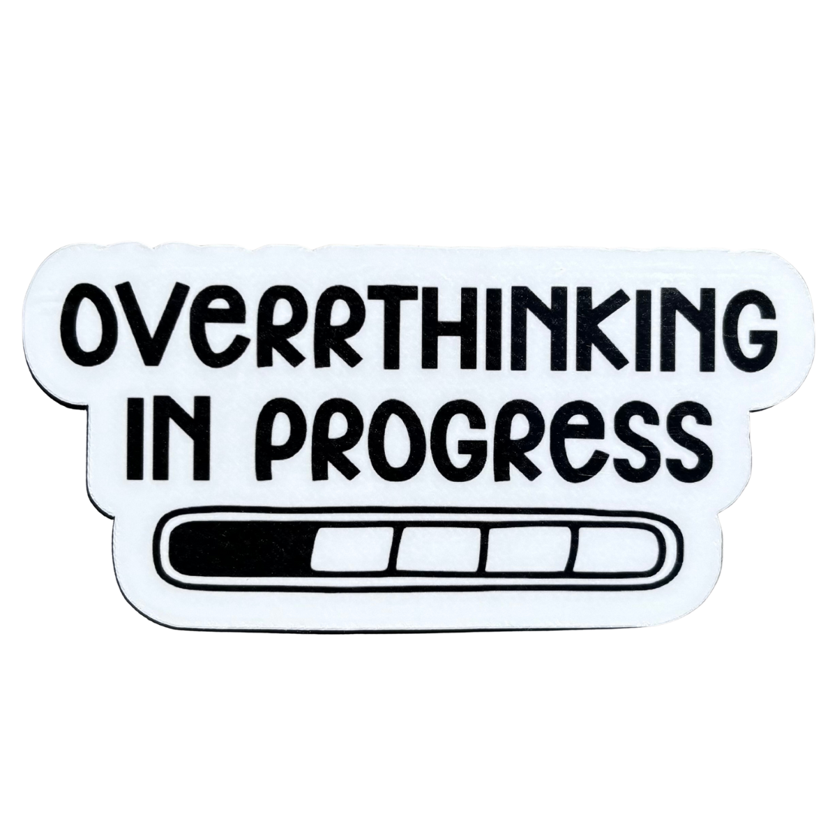 Overthinking in Progress Sticker