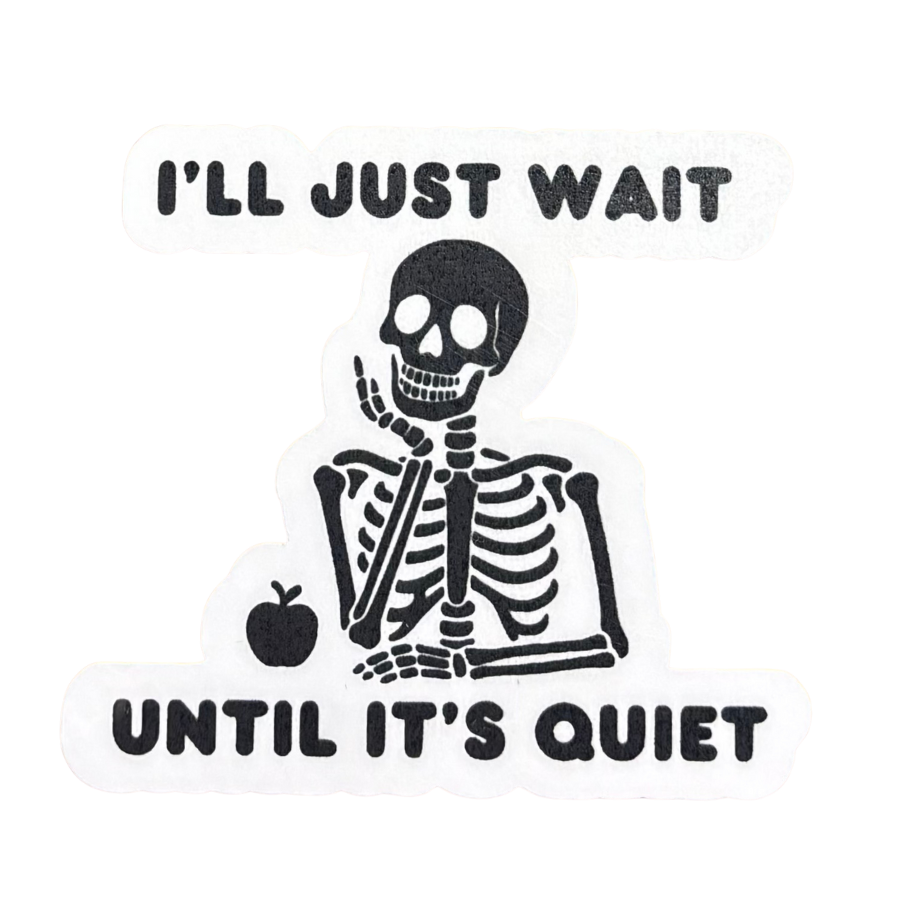 I'll Just Wait Sticker