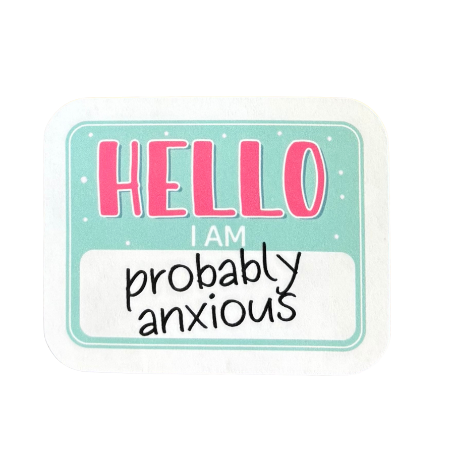 Hello I'm Probably Anxious Sticker - Light Blue